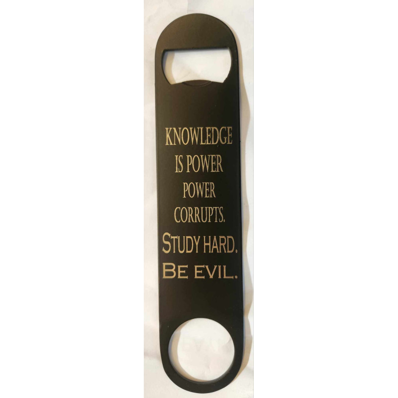 Bottle Opener - Knowledge is Power Bottle Opener - Knowledge is Power